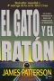 [Alex Cross 04] • El gato y el ratón